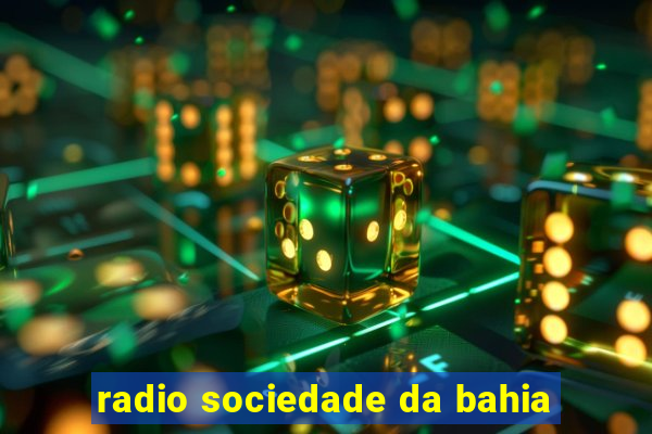 radio sociedade da bahia